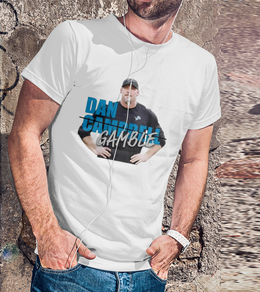 Dan Gamble Not Campbell Detroit Lions Coach T-Shirt