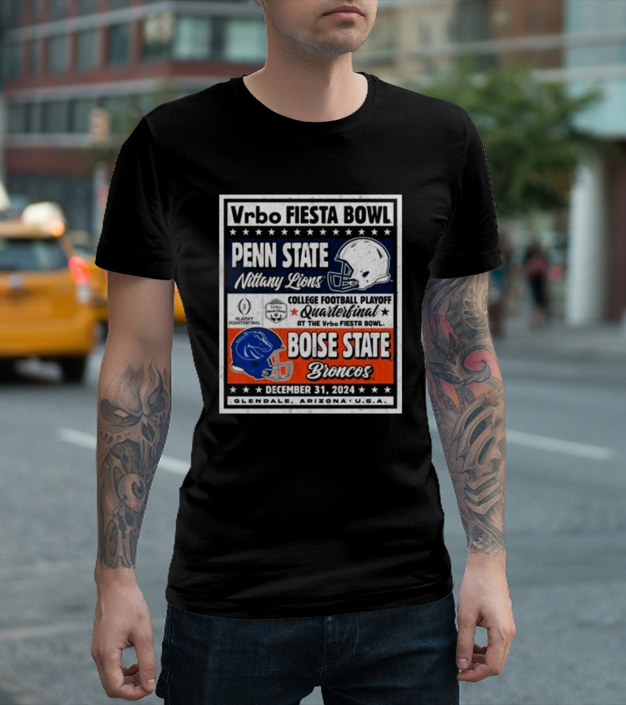 Vrbo Fiesta Bowl Penn State Nittany Lions vs Boise State Broncos College Football Playoff Quarterfinal December 31 2024 Glendale Arizona USA T-Shirt