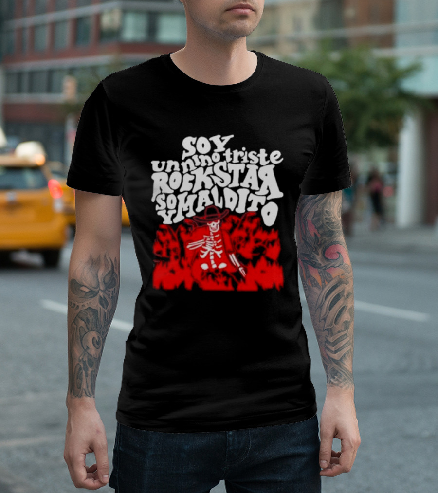 Soy Un Niño Triste Rockstar Maldito T-Shirt