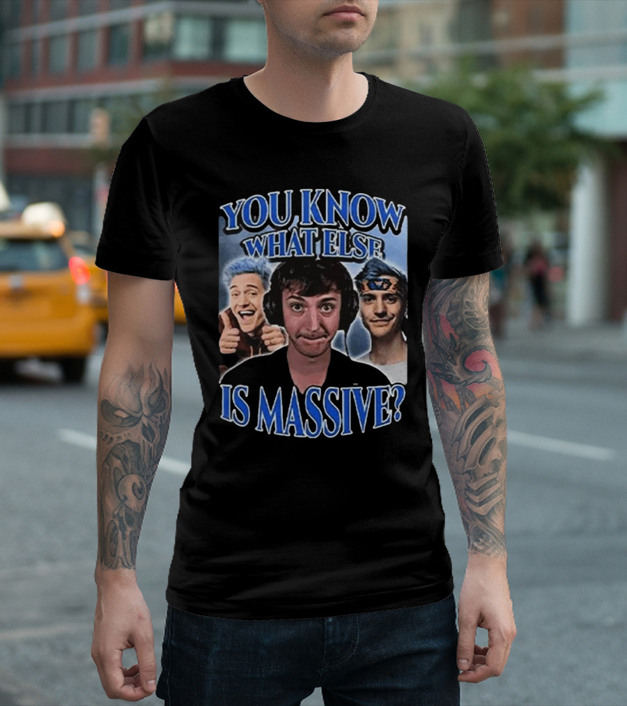 You Know What Else Is Massive Ninja Meme Low Taper Fade T-Shirt
