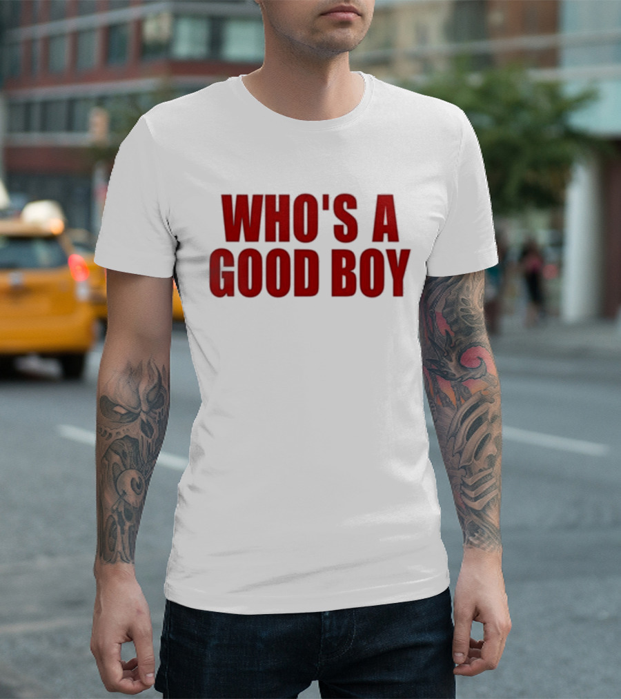 Ernest Who's A Good Boy T-Shirt