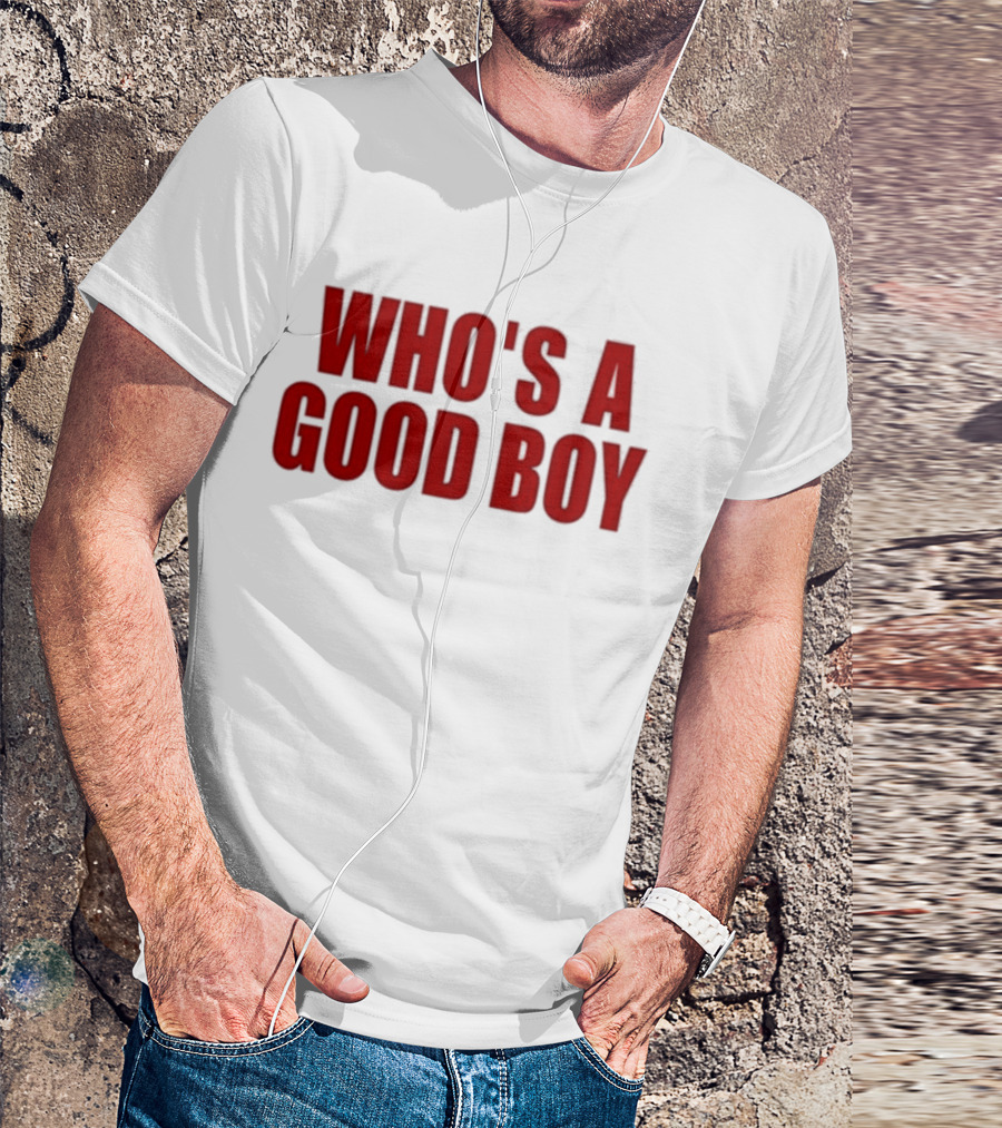 Ernest Who's A Good Boy T-Shirt