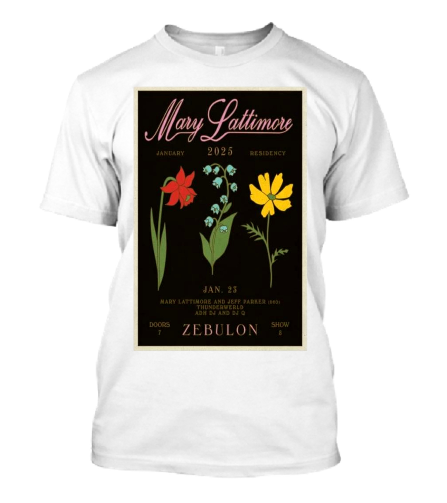 Mary Lattimore January 2025 Residency Zebulon With Jeff Parker And Thunderwerld T-Shirt