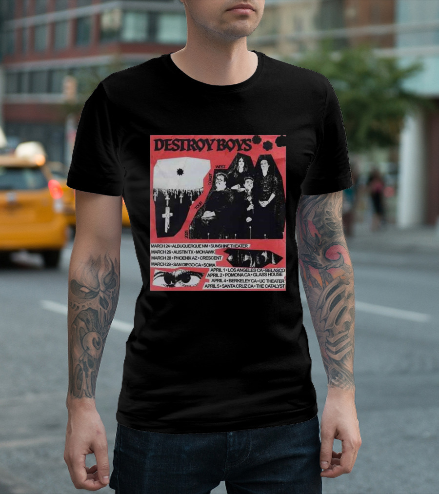 Destroy Boys Band Tour 2025 West Coast March To April Dates And Venues T-Shirt