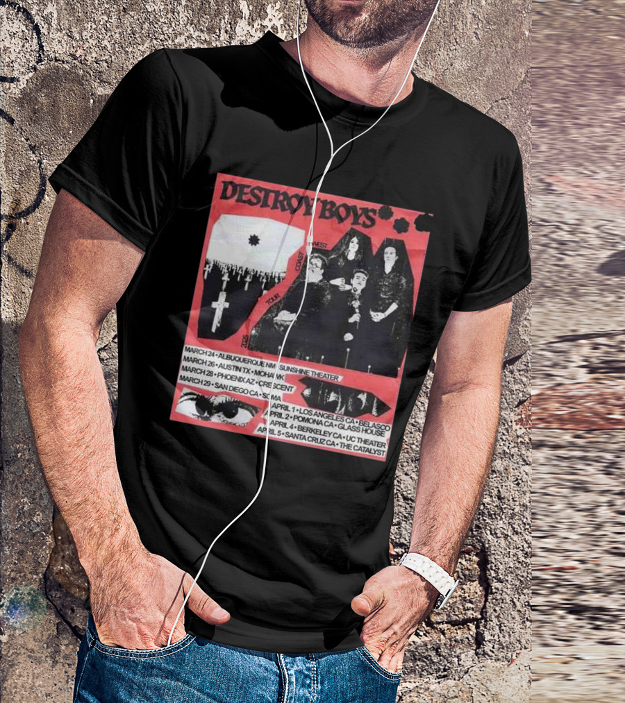 Destroy Boys Band Tour 2025 West Coast March To April Dates And Venues T-Shirt