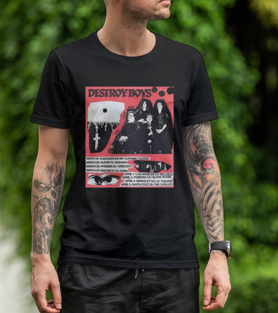 Destroy Boys Band Tour 2025 West Coast March To April Dates And Venues T-Shirt
