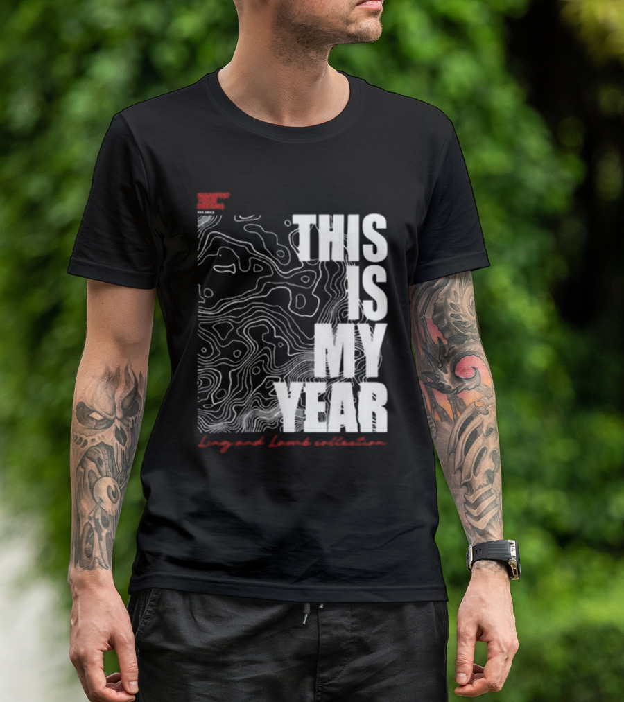 CONFIDENT COMMENT CODE THIS IS MY YEAR Ling And Lamb Collection T-Shirt
