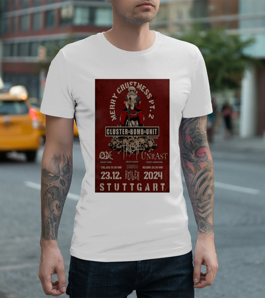 Merry Crustmess Pt. 2 Cluster Bomb Unit Raw Punk Show Stuttgart 23.12.2024 T-Shirt