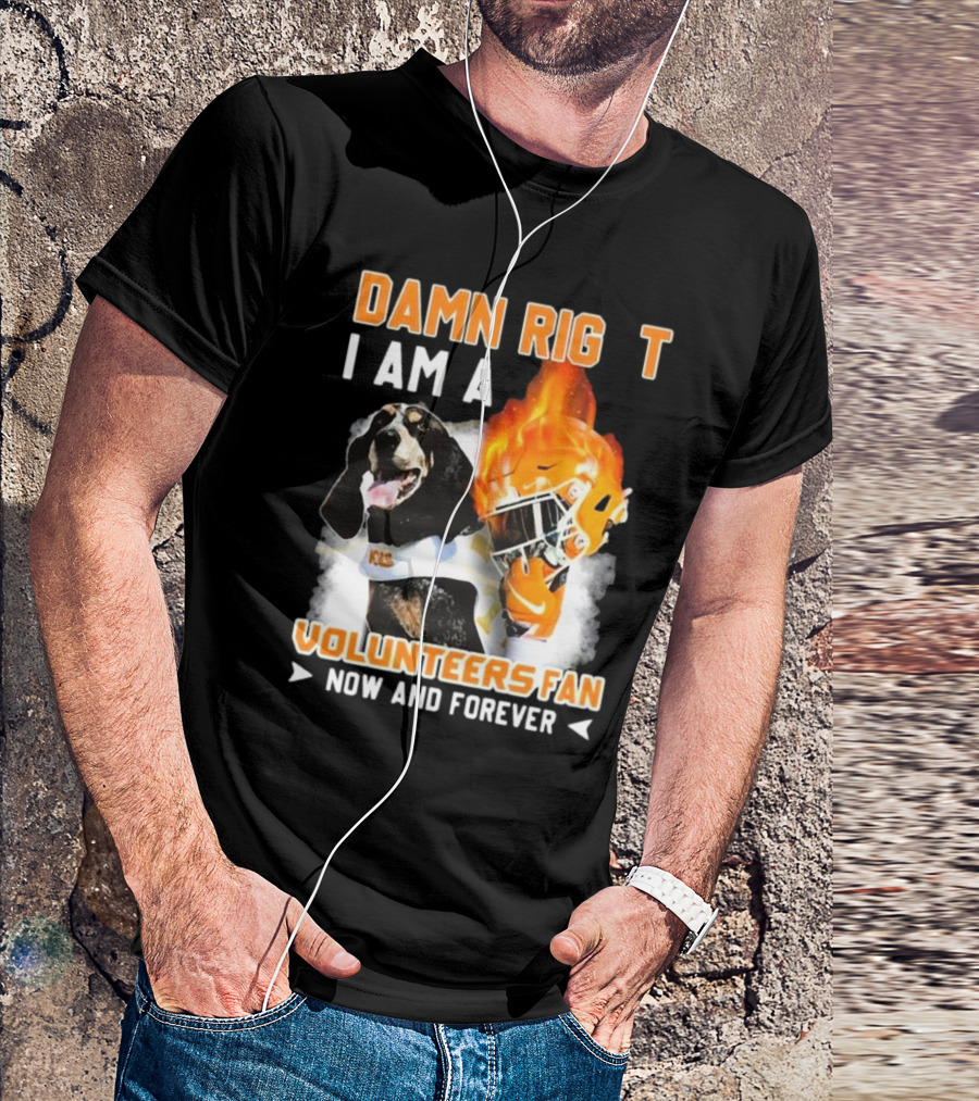 Damn Right I Am A Volunteers Fan Now And Forever 2024 Tennessee Vols Dog Flame Helmet T-Shirt