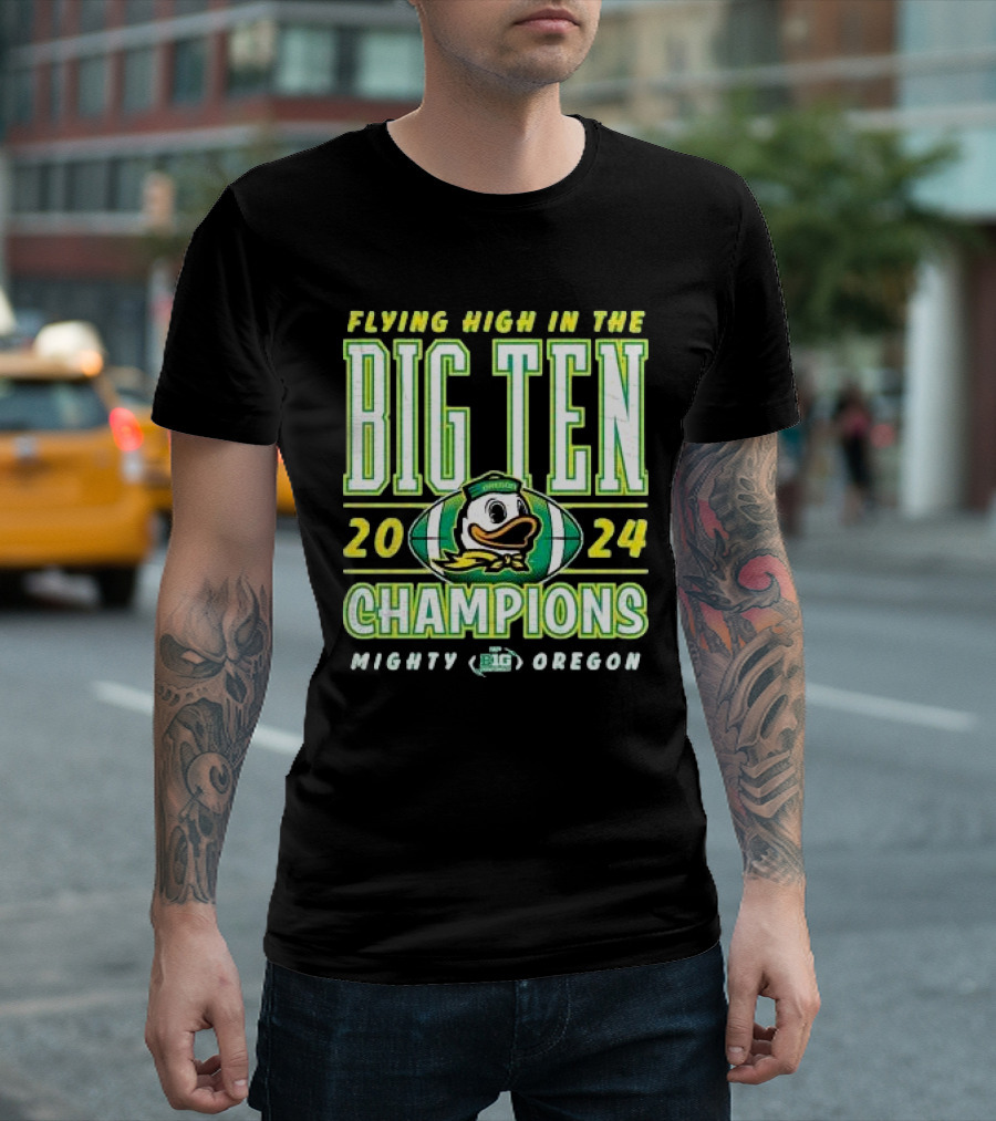 Flying High in the Big Ten 2024 Champions Mighty Oregon Ducks T-Shirt