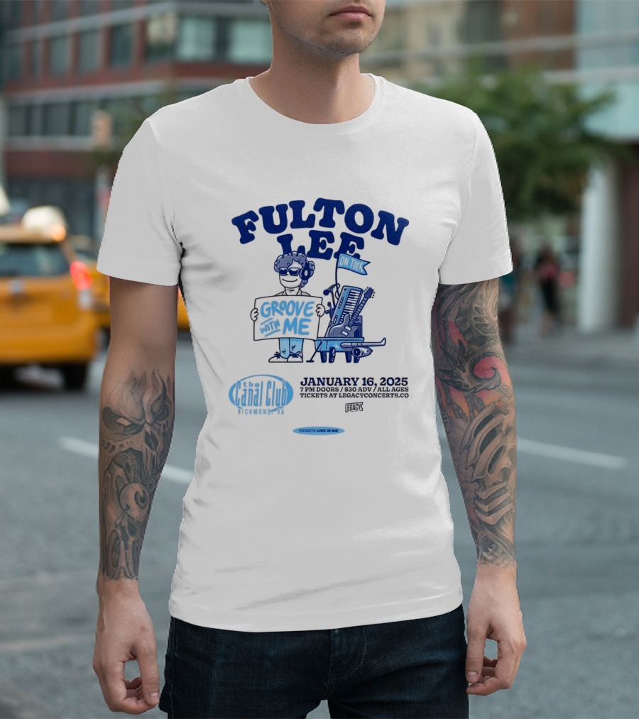 Fulton Lee Groove With Me Tour Canal Club Richmond VA January 16 2025 T-Shirt
