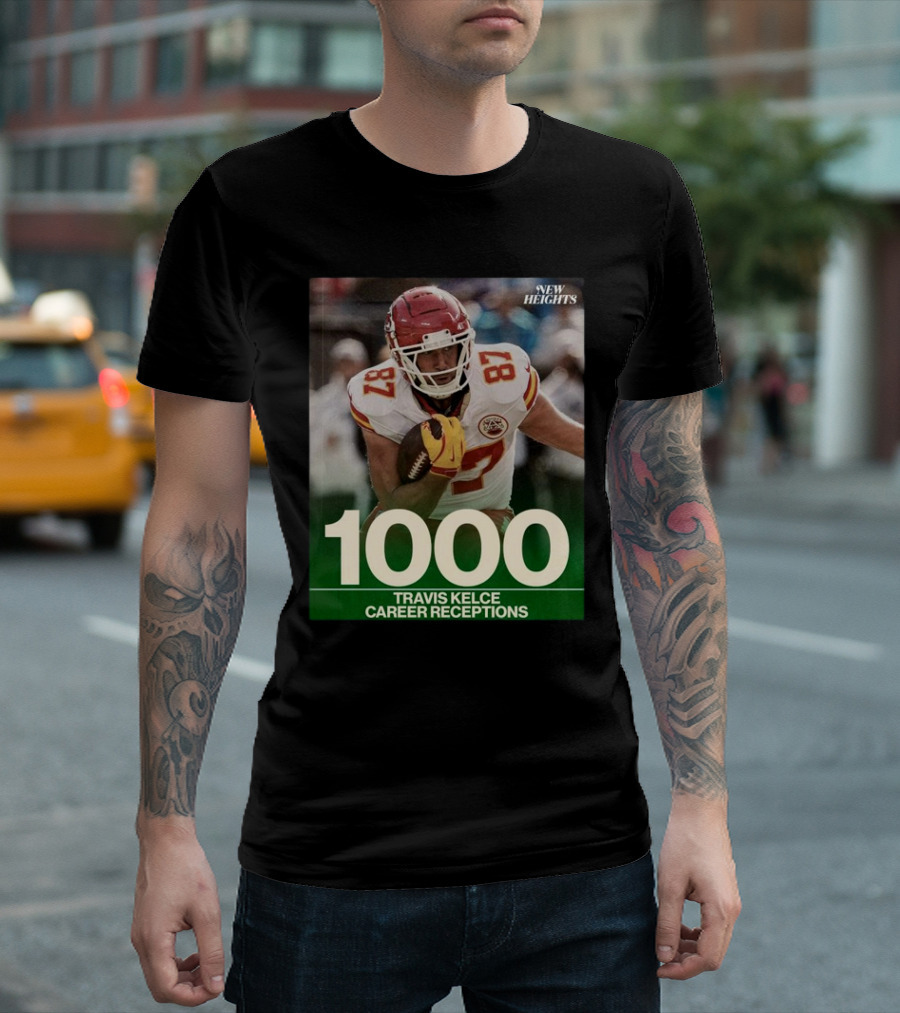 Travis Kelce 1000 Career Receptions New Heights T-Shirt