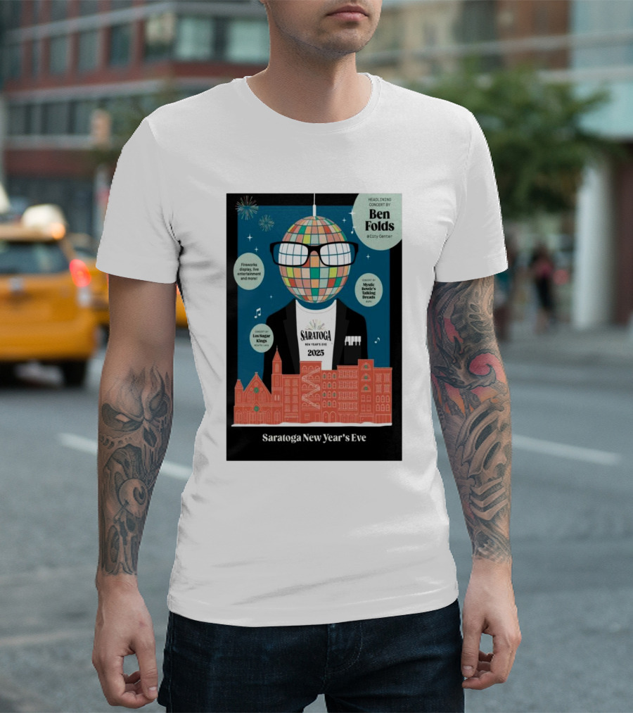 Ben Folds Saratoga New Year's Eve 2025 Headline Concert At City Center Saratoga Springs NY T-Shirt