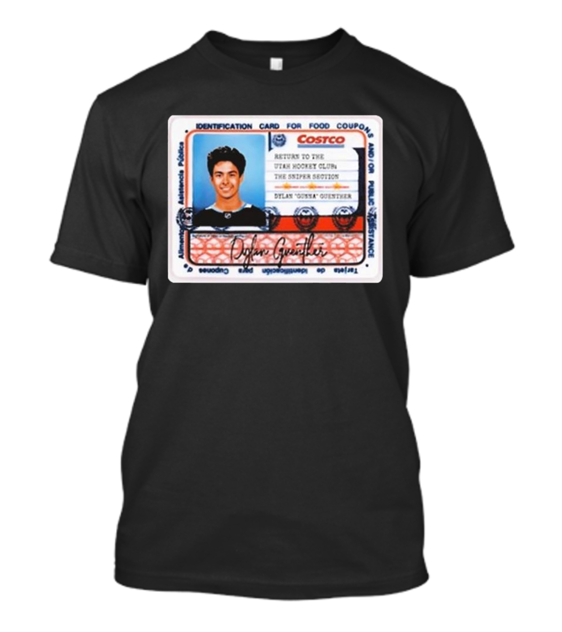 Costco Identification Card For Utah Hockey Club The Sniper Section Dylan Gunna Guenther T-Shirt