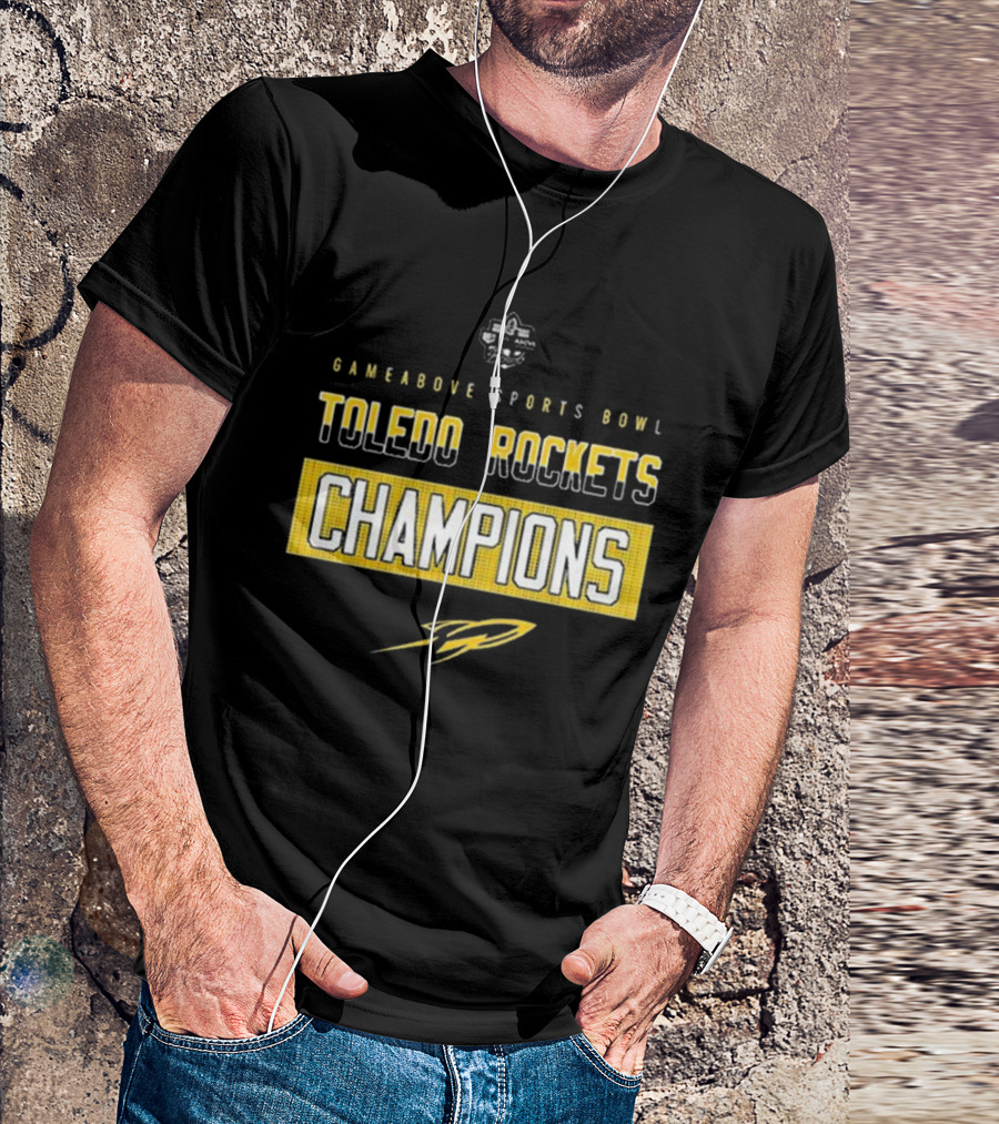 Toledo Rockets GameAbove Sports Bowl Champions NCAA 2024 Football T-Shirt