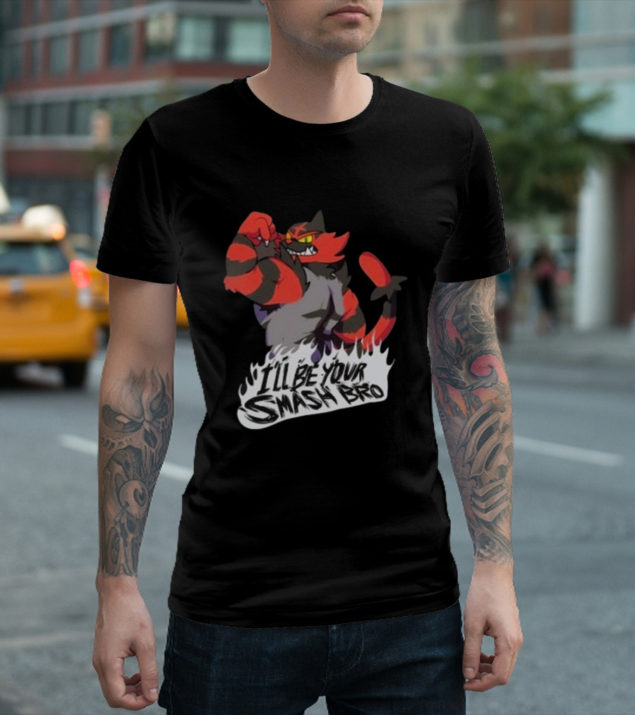 Incineroar I'll Be Your Smash Bro Super Smash Bros T-Shirt