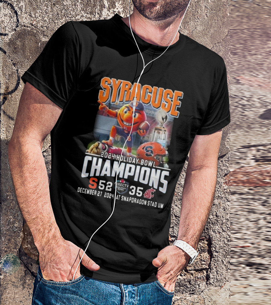 Syracuse Orange 2024 Holiday Bowl Champions 52-35 December 27 At Snapdragon Stad UM T-Shirt