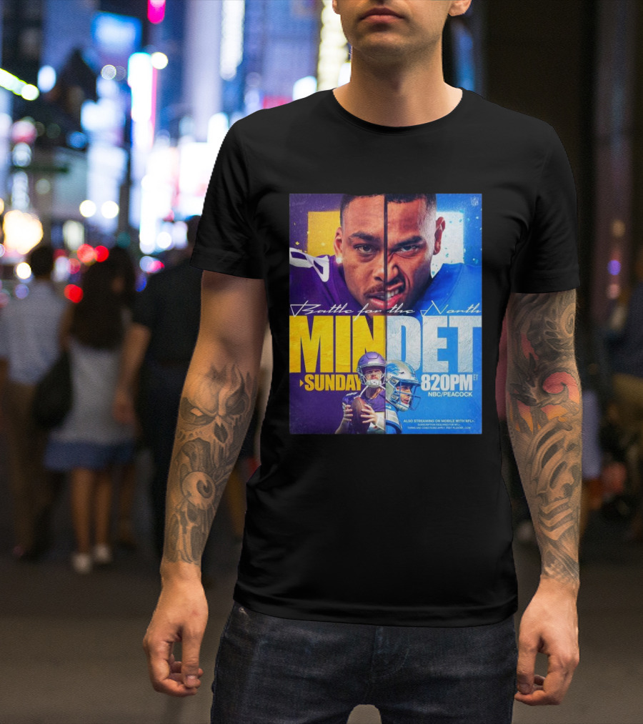 Battle For The North: Minnesota Vs Detroit Sunday 8:20PM NBC/Peacock T-Shirt