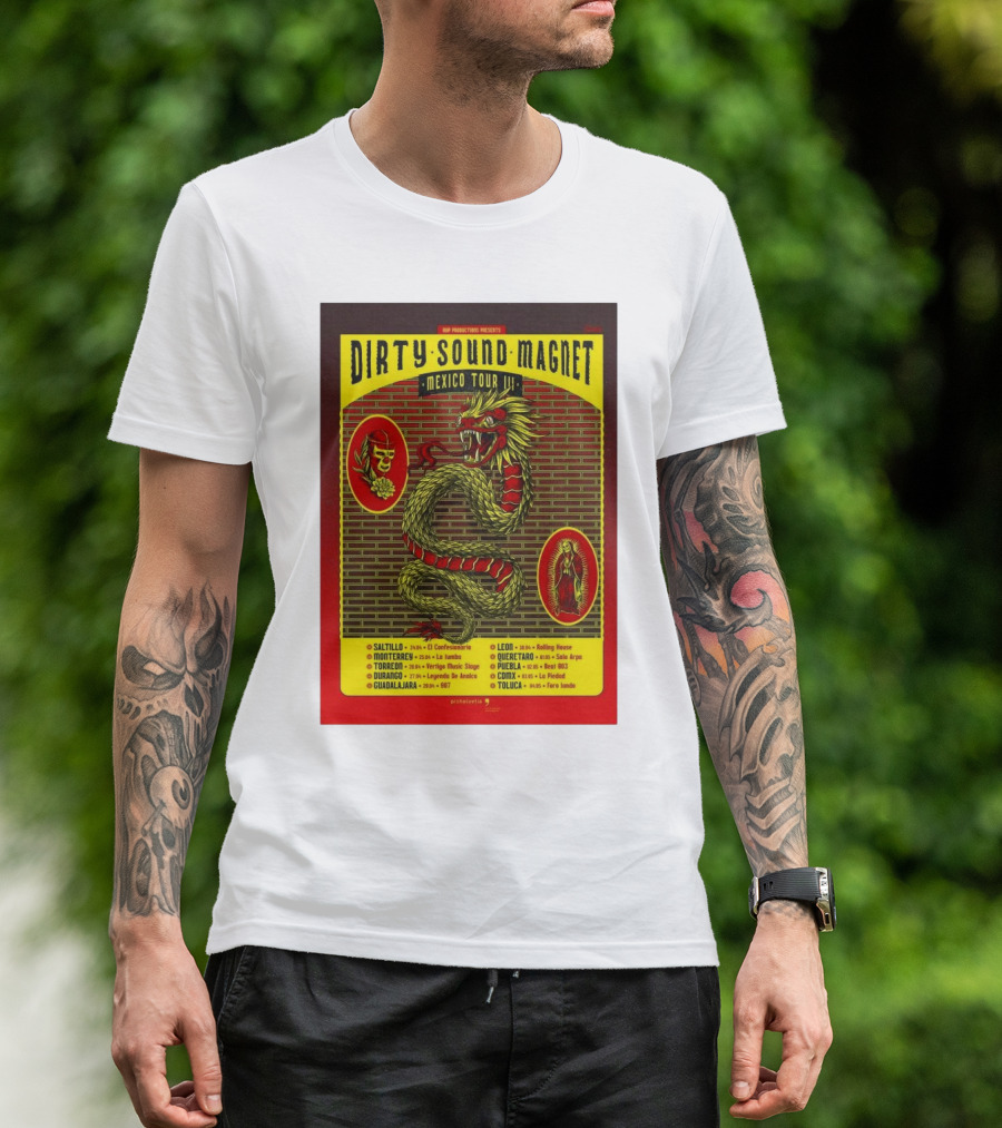 Dirty Sound Magnet Mexico Tour 2025 Mexican Dragon Art With Tour Dates T-Shirt