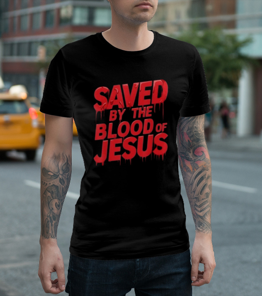 Saved By The Blood Of Jesus Dripping Text T-Shirt