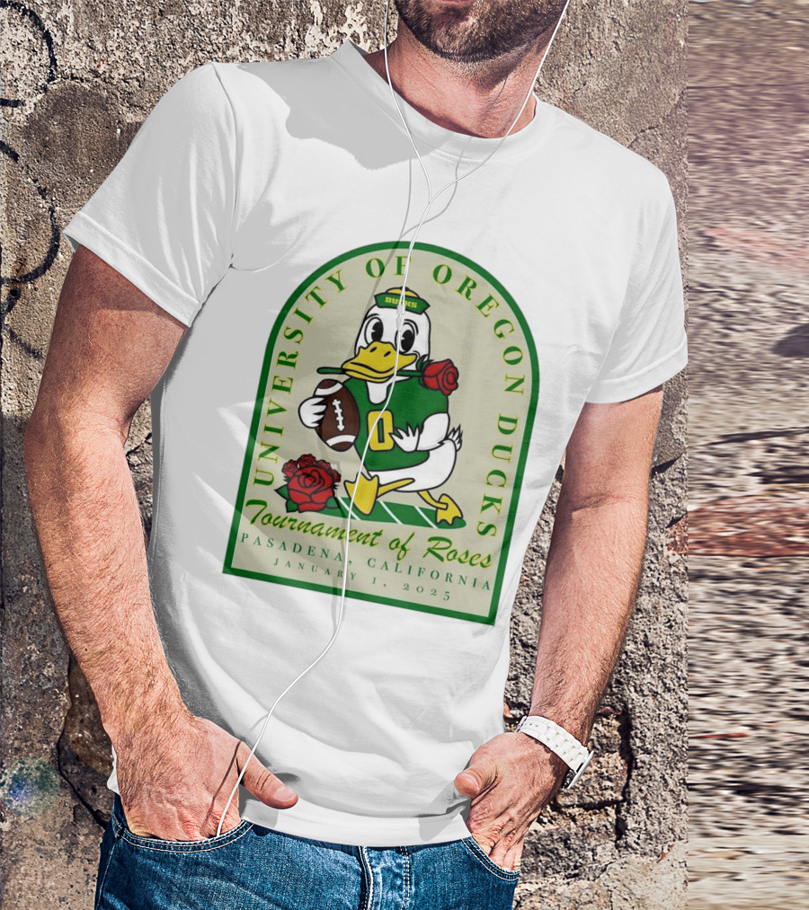 University Of Oregon Ducks Tournament Of Roses Pasadena California January 1 2025 Mascot Football Rose T-Shirt