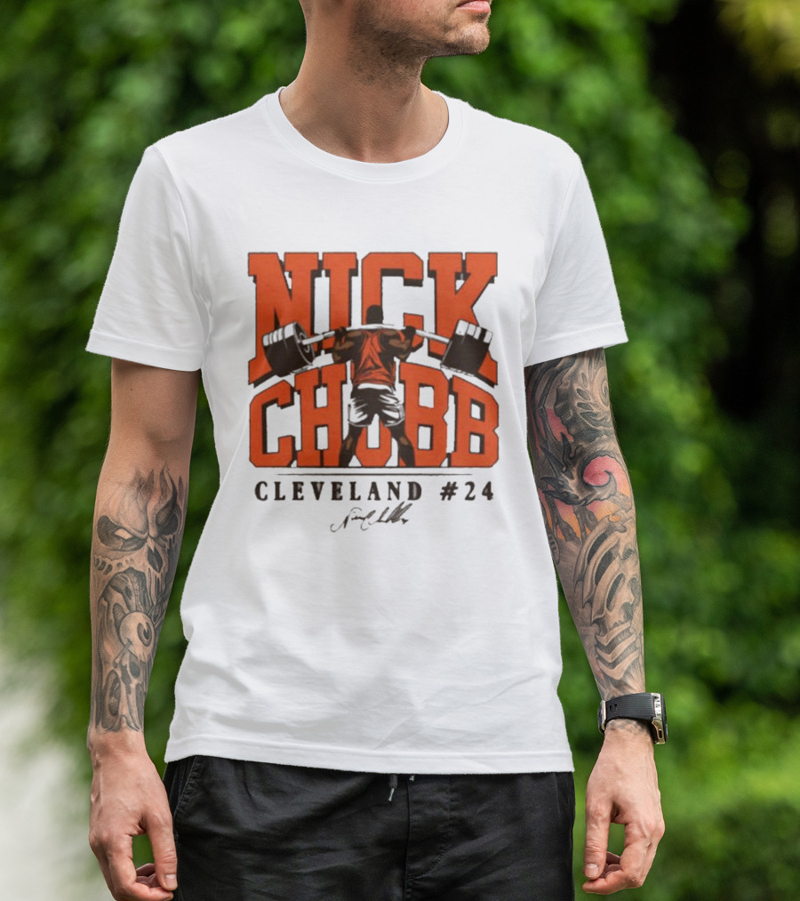 Nick Chubb Cleveland #24 Weightlifting Signature T-Shirt