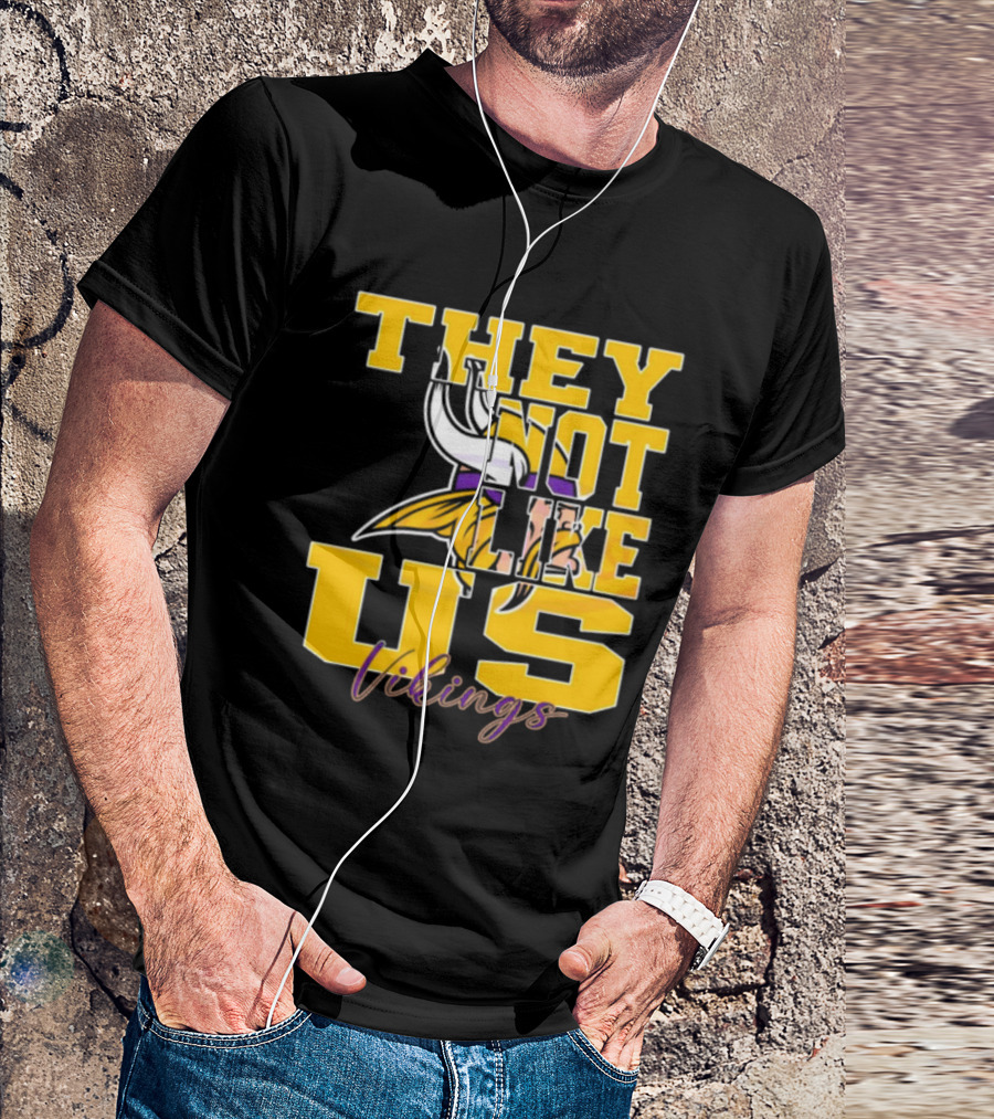 They Not Like Us Vikings Minnesota NFL Football 2025 T-Shirt