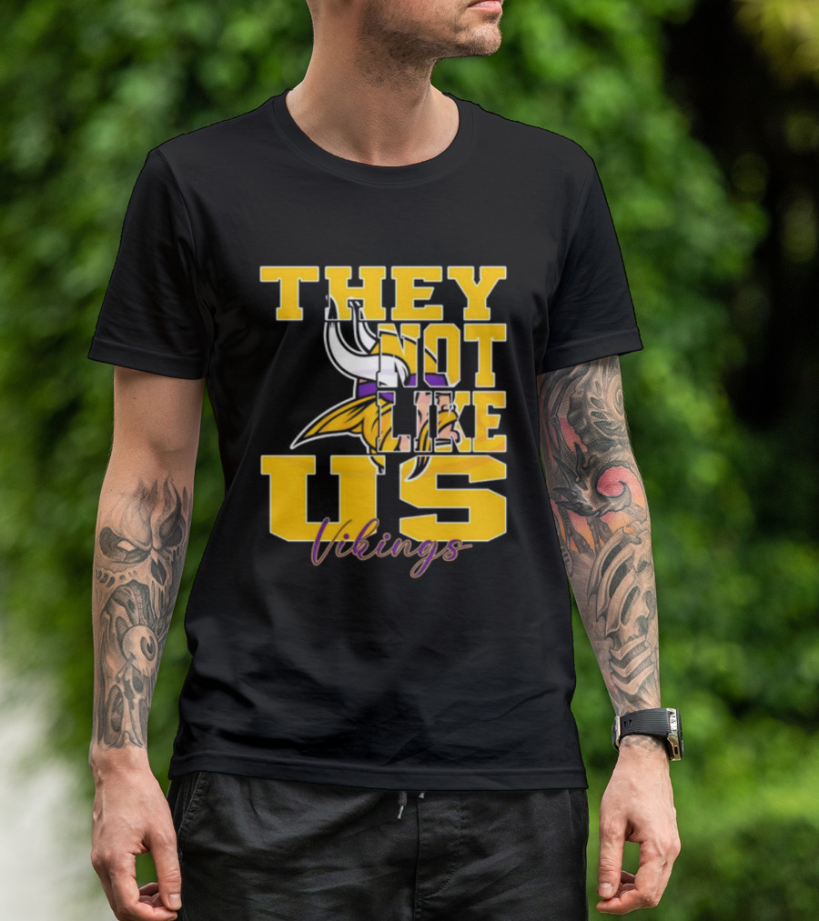 They Not Like Us Vikings Minnesota NFL Football 2025 T-Shirt