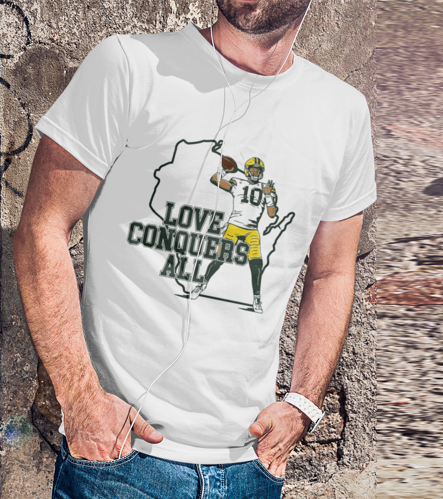 Love Conquers All 2025 Green Bay Quarterback Victory T-Shirt