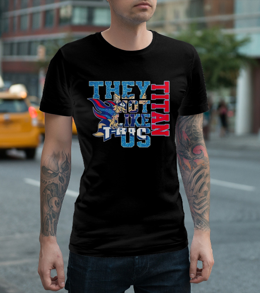 Glitter Tennessee Titans They Not Like Us Titan 2025 T-Shirt