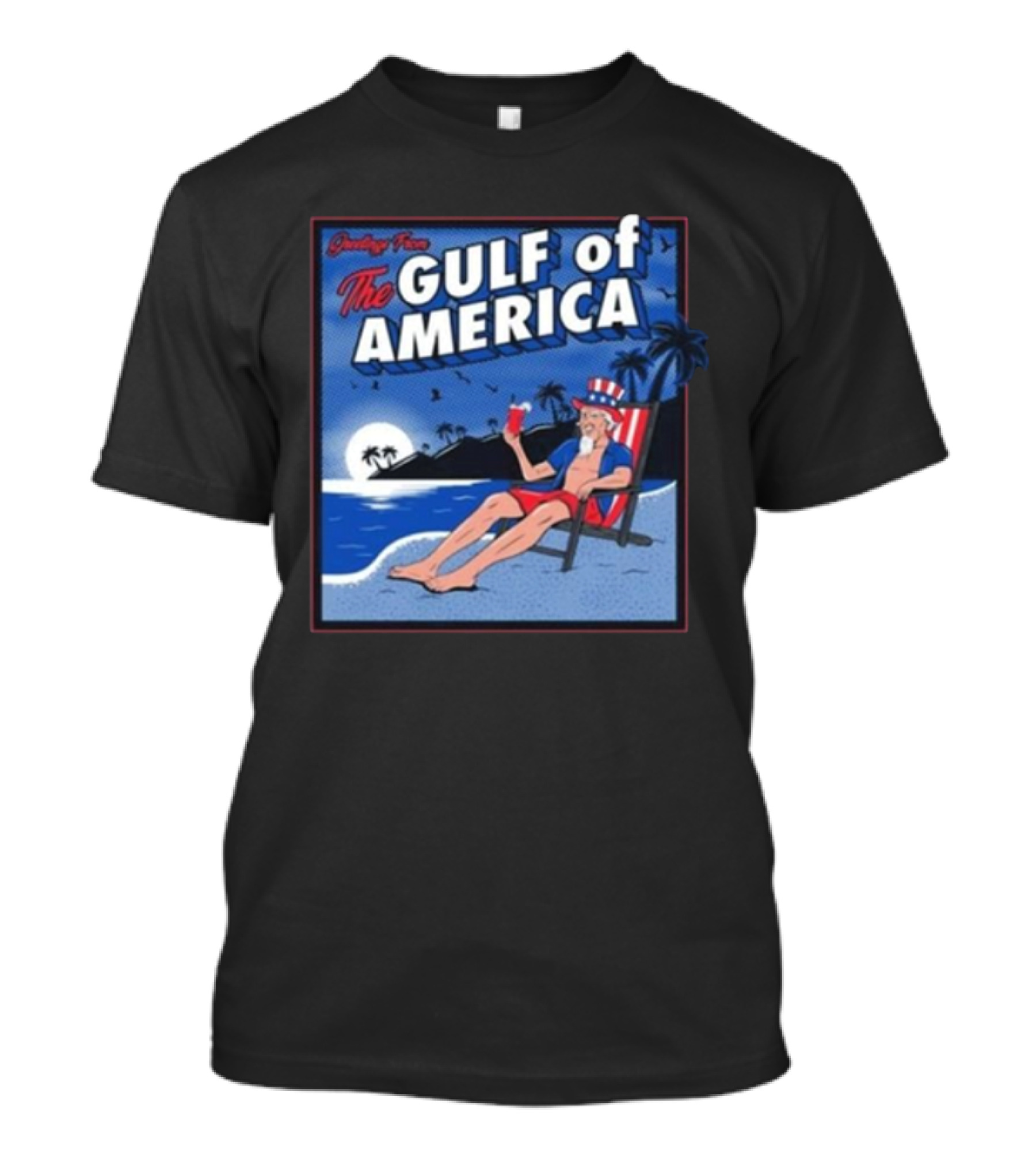 Greetings From The Gulf Of America Uncle Sam Beach Relaxation Night Palms T-Shirt