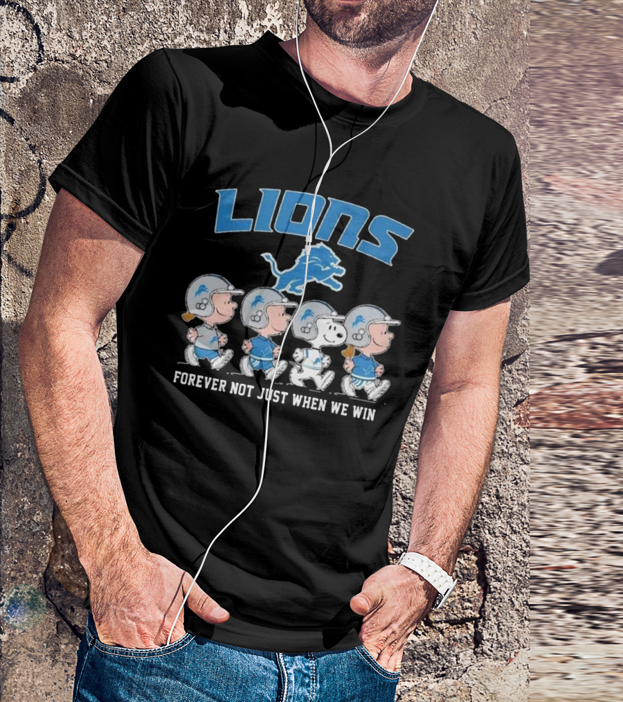 Lions Forever Not Just When We Win Peanuts Detroit 2025 T-Shirt