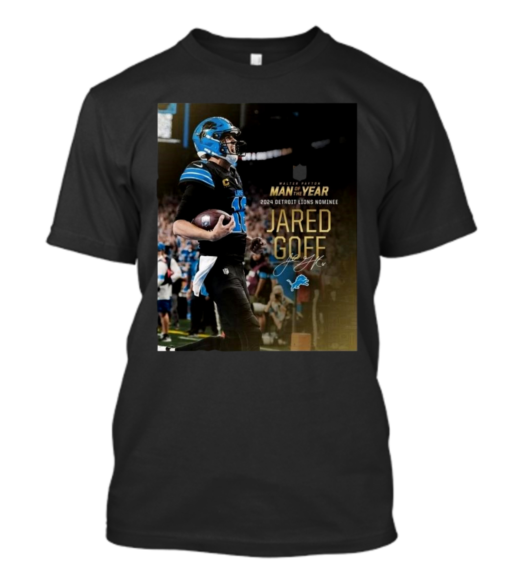 Walter Payton Man Of The Year 2024 Detroit Lions Nominee Jared Goff Signature T-Shirt