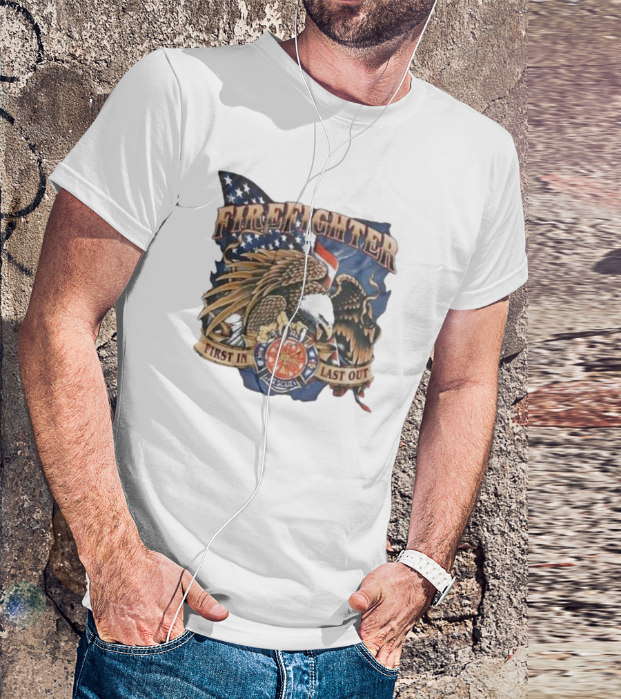 Firefighter First In Last Out Eagle American Flag Rescue T-Shirt