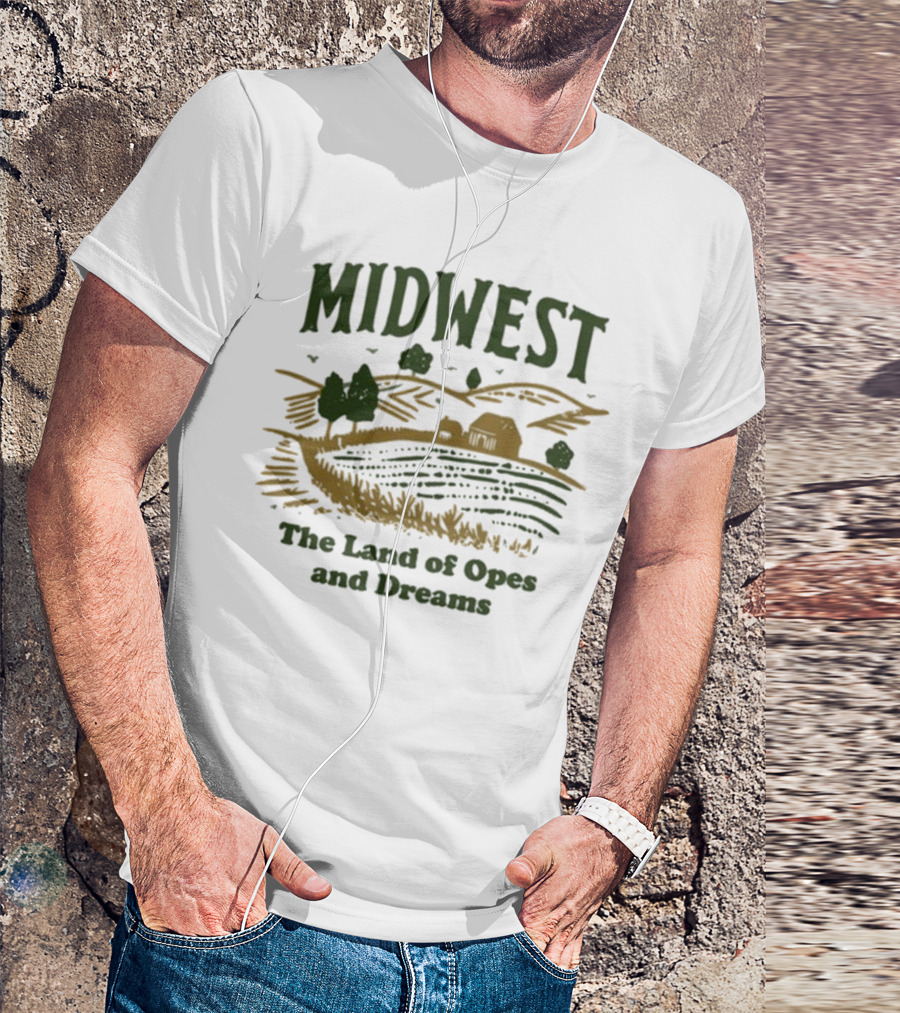 Midwest The Land Of Opes And Dreams Farms Fields Rural Landscape Lucy Jaynes T-Shirt