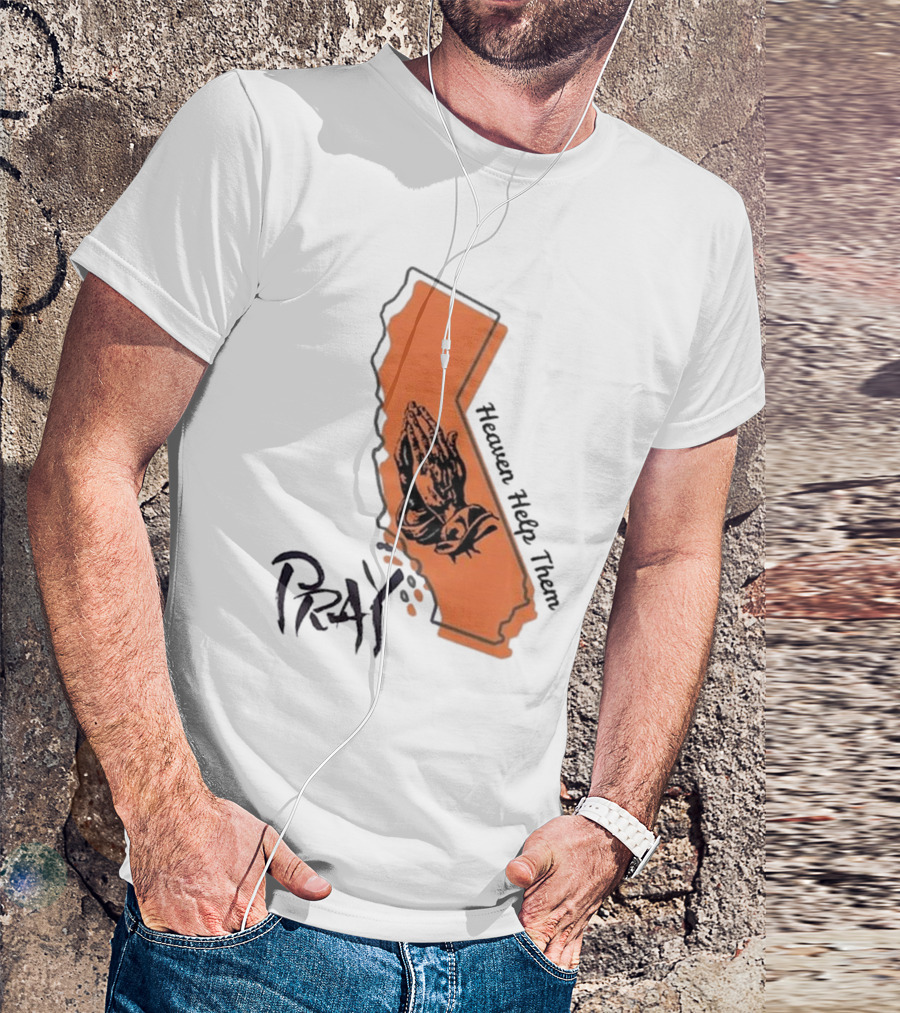 Pray Heaven Help Them California Map Los Angeles T-Shirt