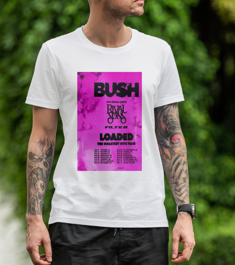 Bush Loaded The Greatest Hits Tour 2025 With Special Guests Rival Sons Filter Tour Dates T-Shirt