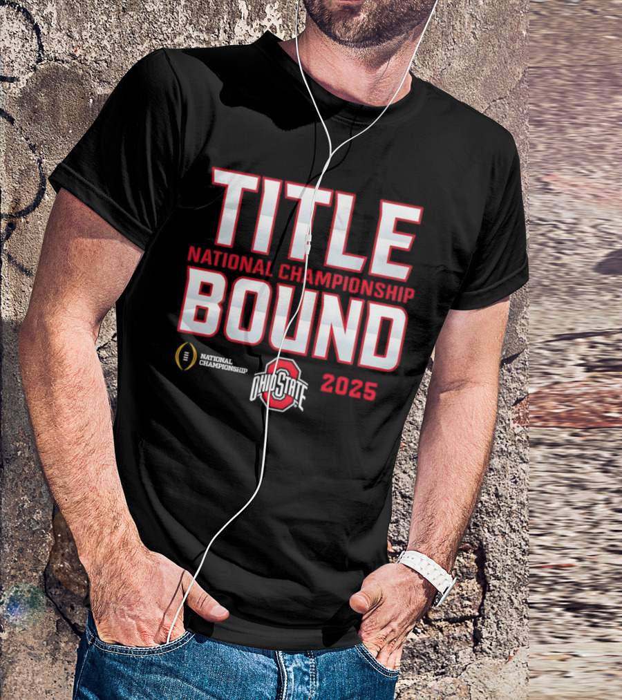 Ohio State Buckeyes 2025 National Championship Title Bound T-Shirt