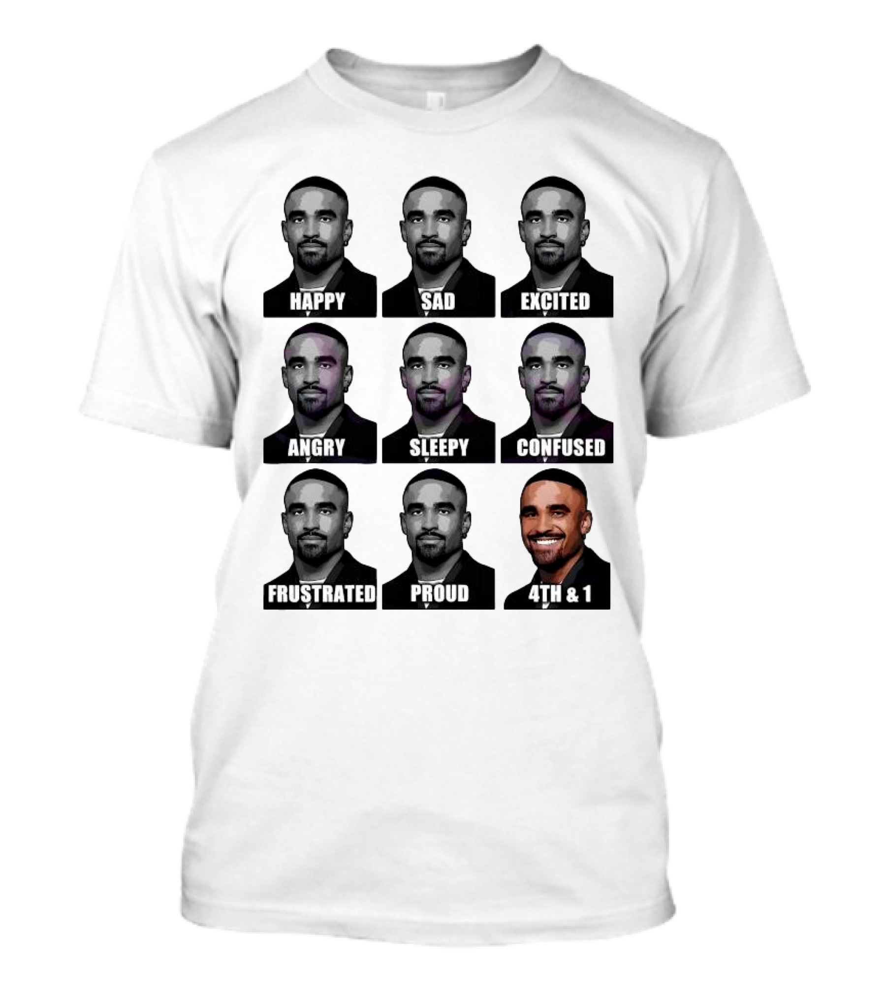 Many Faces Of Jalen Hurts Happy Sad Excited Angry Sleepy Confused Frustrated Proud Funny Philadelphia Eagles 4th And 1 T-Shirt