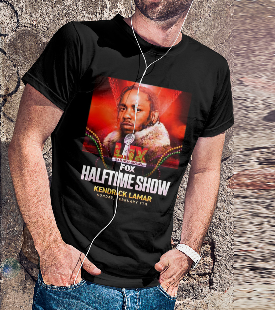 LIX Super Bowl Halftime Show Kendrick Lamar Fox February 9th 2025 T-Shirt