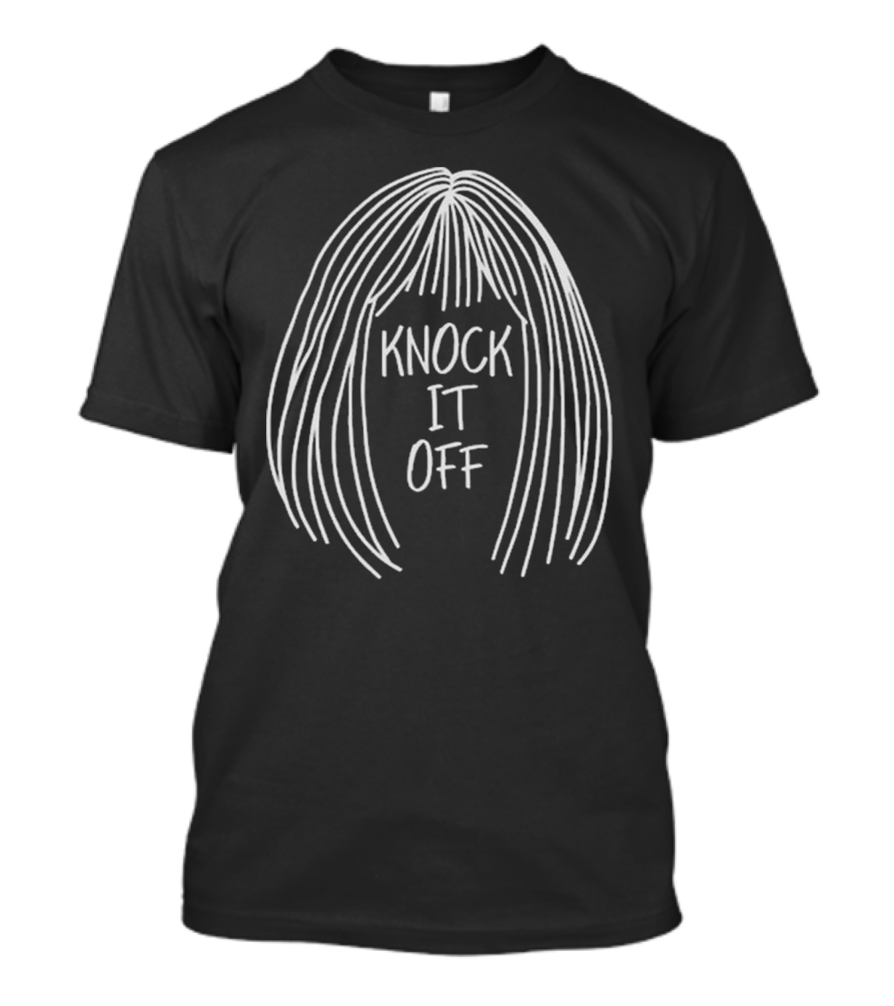 Knock It Off Zachariah Porter Hair T-Shirt