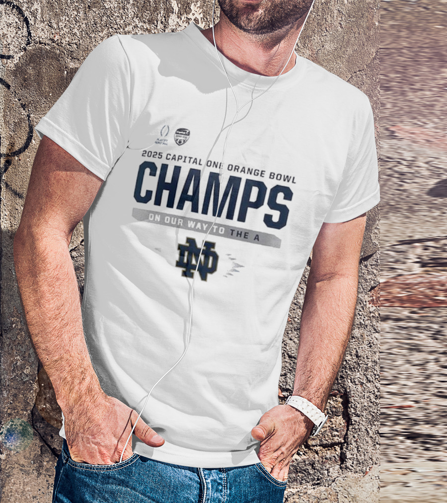 Notre Dame Fighting Irish 2025 Capital One Orange Bowl Champs On Our Way To The A T-Shirt