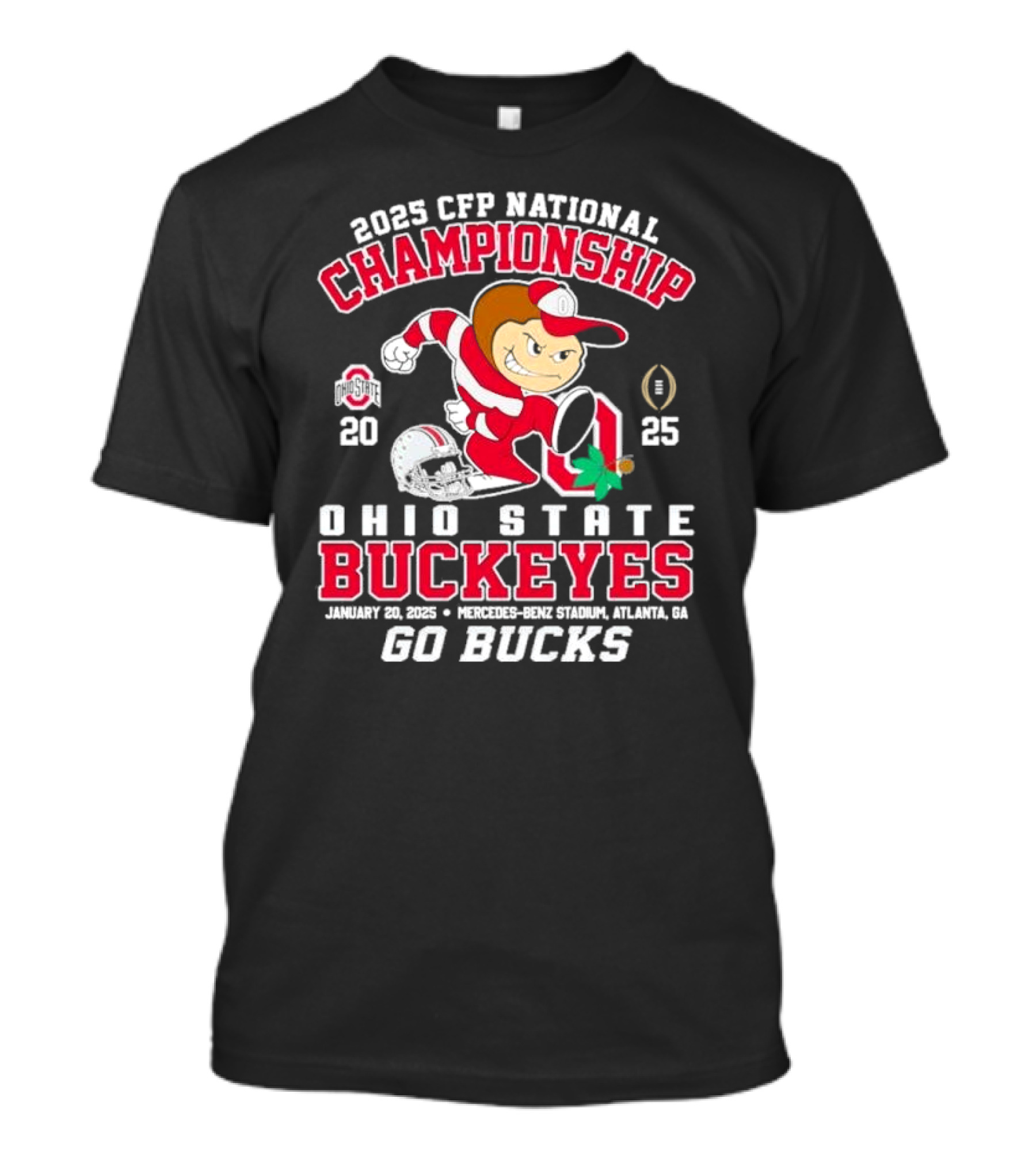 2025 CFP National Championship Ohio State Buckeyes January 20 Mercedes-Benz Stadium Atlanta GA Go Bucks T-Shirt