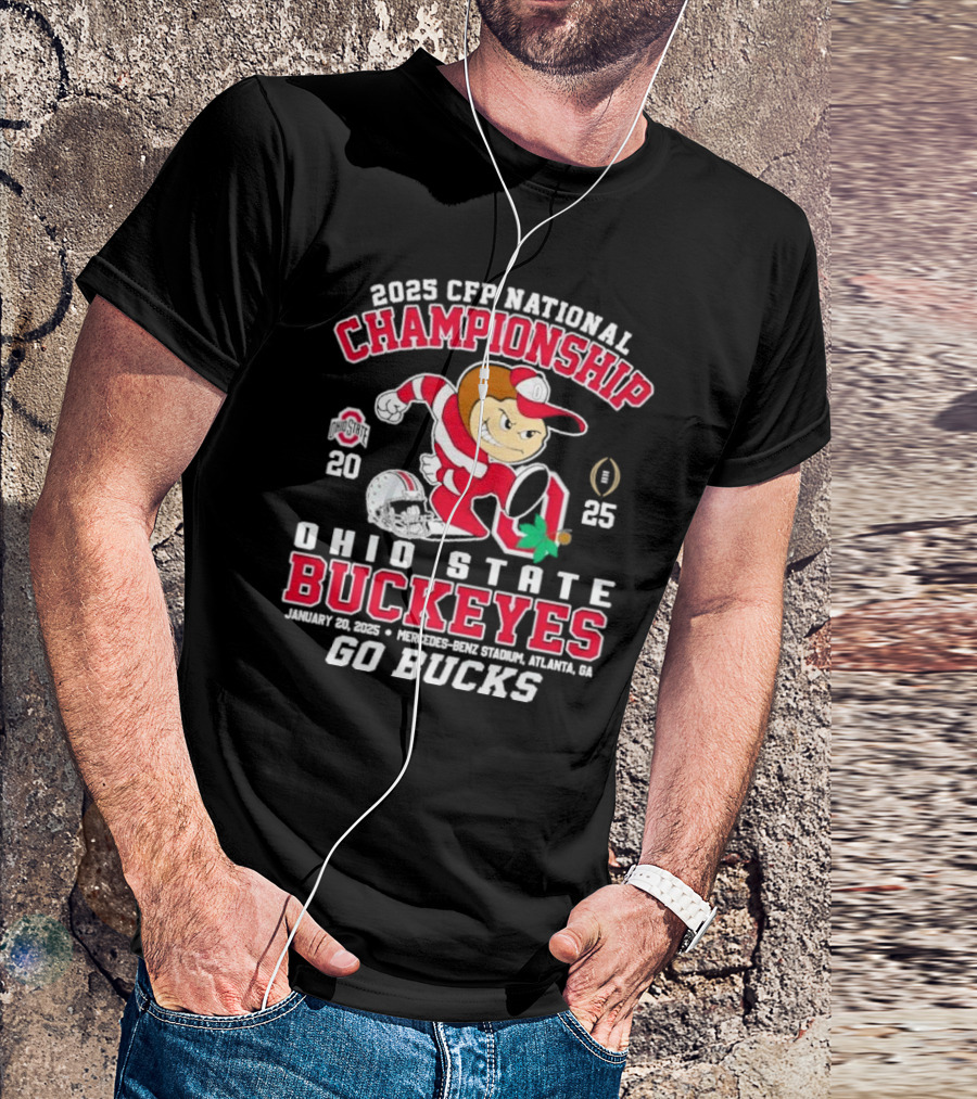 2025 CFP National Championship Ohio State Buckeyes January 20 Mercedes-Benz Stadium Atlanta GA Go Bucks T-Shirt