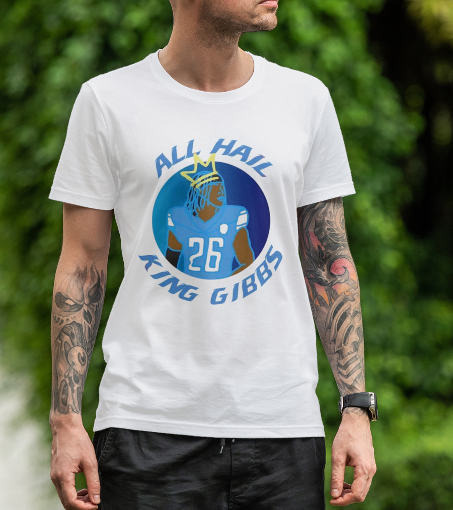 All Hail King Gibbs Detroit Lions Football Player Number 26 T-Shirt