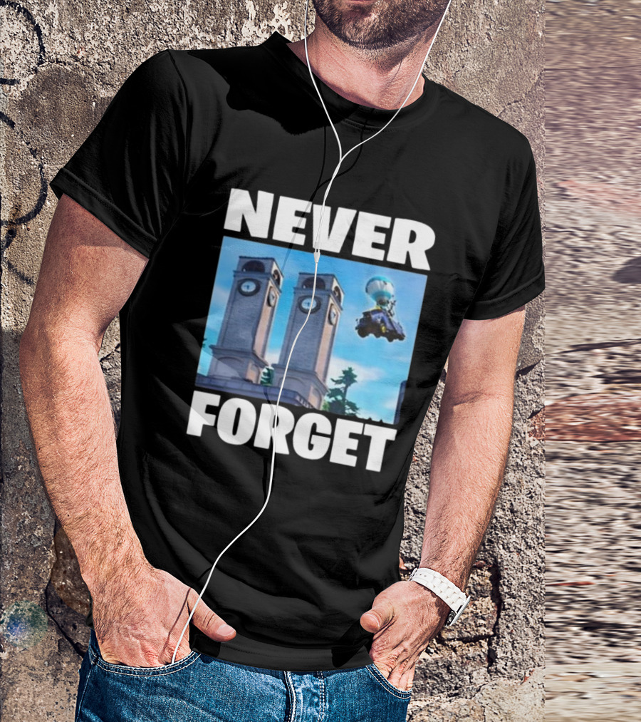 NEVER FORGET TWIN TILTED TOWERS FORTNITE CLOCK TOWER IMAGE QUADCRASHER T-Shirt