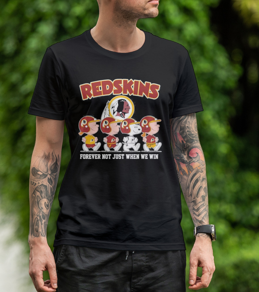 Redskins Forever Not Just When We Win Peanuts Characters Walking T-Shirt