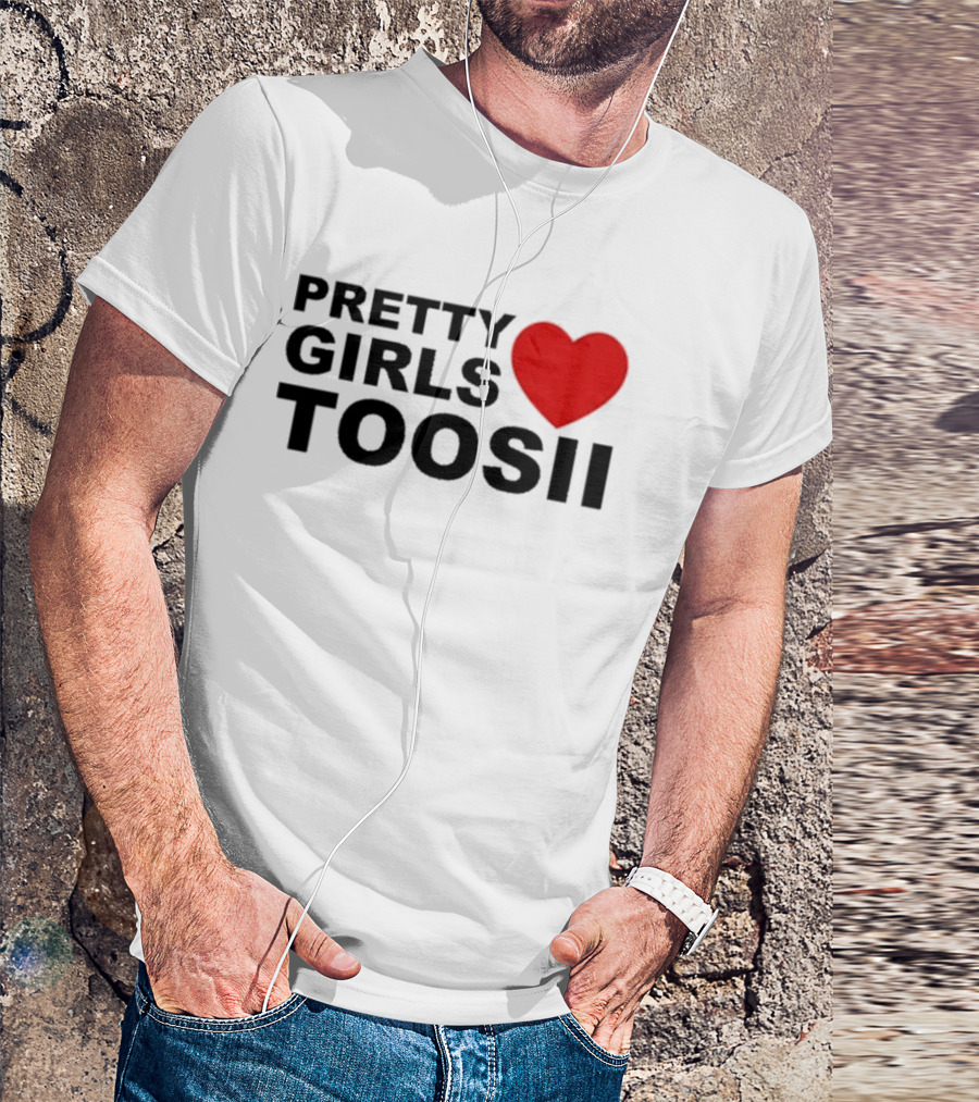 PRETTY GIRLS LOVE TOOSII TOOSII2X T-Shirt