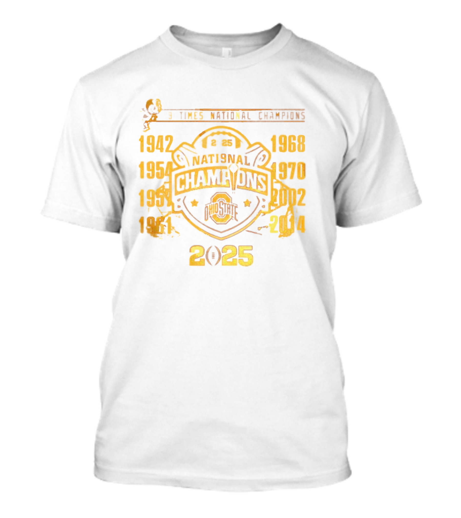 9 Times National Champions Ohio State NCAA 2025 1942 1954 1957 1961 1968 1970 2002 2014 T-Shirt