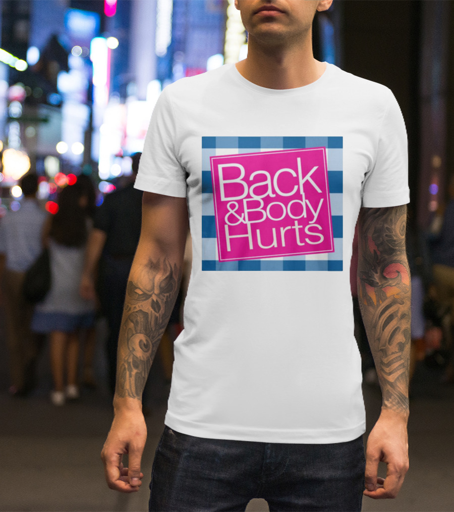 Back And Body Hurts Blue Checkered Square T-Shirt